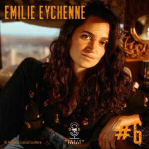 #6 // Emilie Eychenne photographe nomade