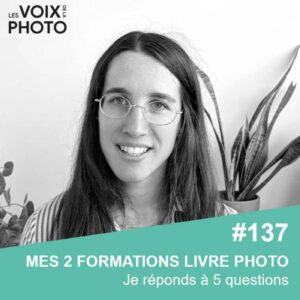 #137 Formations livre photo : je réponds à 5 questions