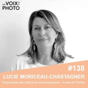 [BEST OF] #138 Lucie Moriceau-Chastagner (musée de l’Armée)