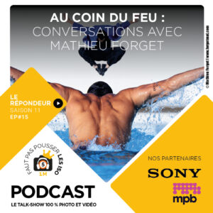 LE RÉPONDEUR – S1115 – AU COIN DU FEU : CONVERSATIONS AVEC MATHIEU FORGET