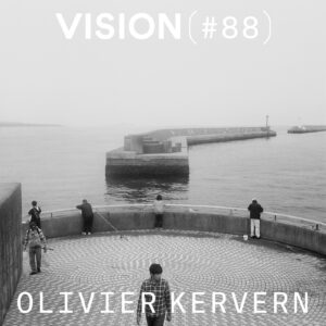 VISION #88 — OLIVIER KERVERN | Une photographie sans hiérarchie
