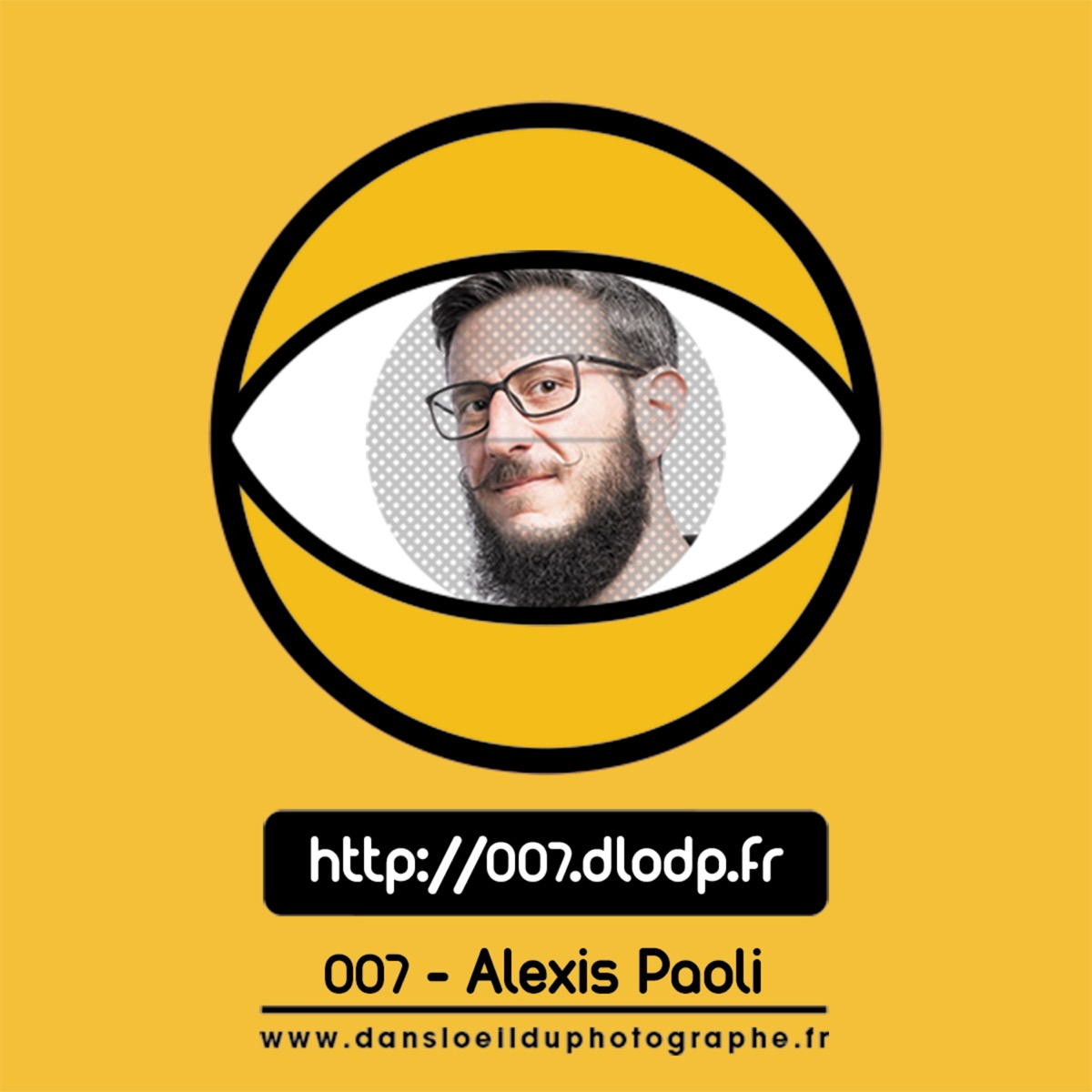 007 - Dans l’œil d’Alexis Paoli, podcast Dans l’œil du Photographe