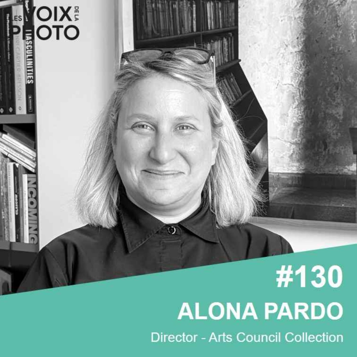 #130 [EN] Alona Pardo (Arts Council Collection) — Curating socially engaged and international exhibitions