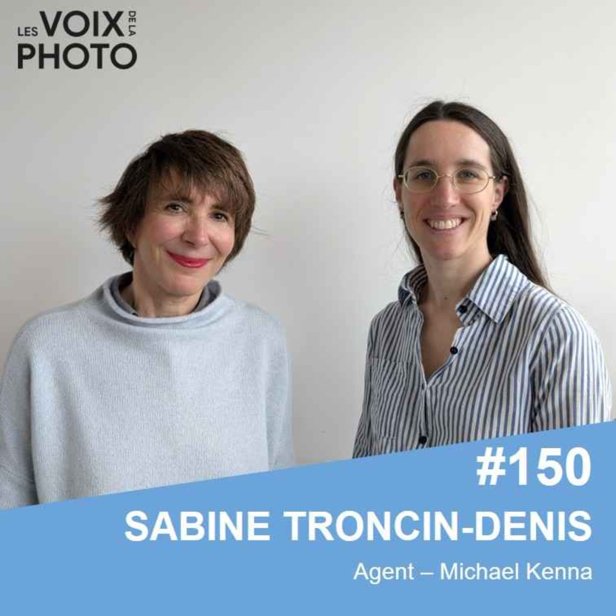#150 Sabine Troncin-Denis (Agent de Michael Kenna)