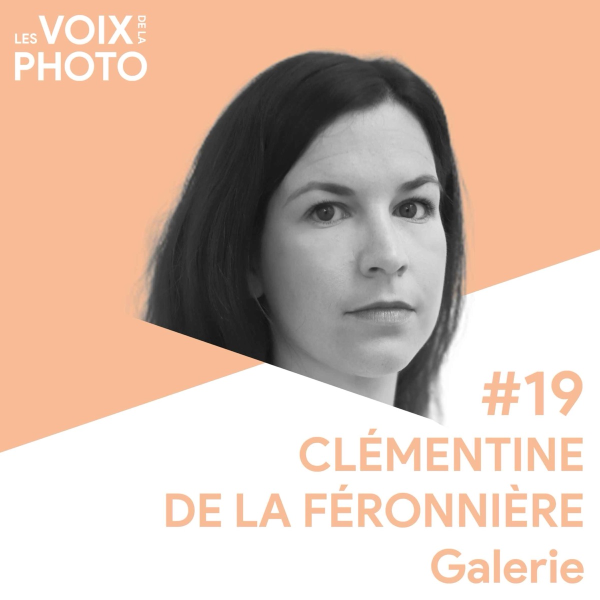 Portrait de Clémentine de la Féronnière, galeriste et éditrice, invitée du podcast Les Voix de la Photo