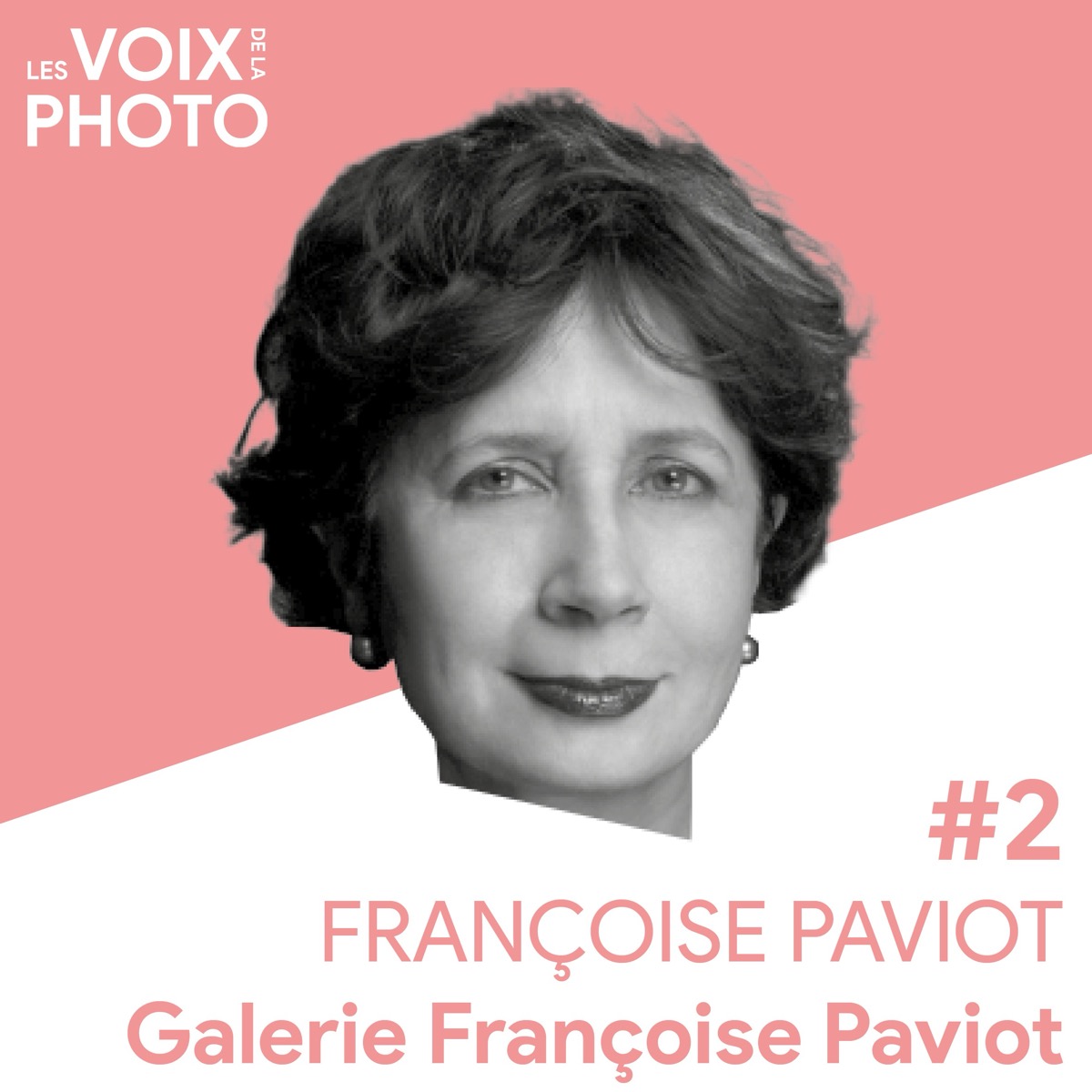 Portrait de Françoise Paviot, invitée du podcast Les Voix de la Photo