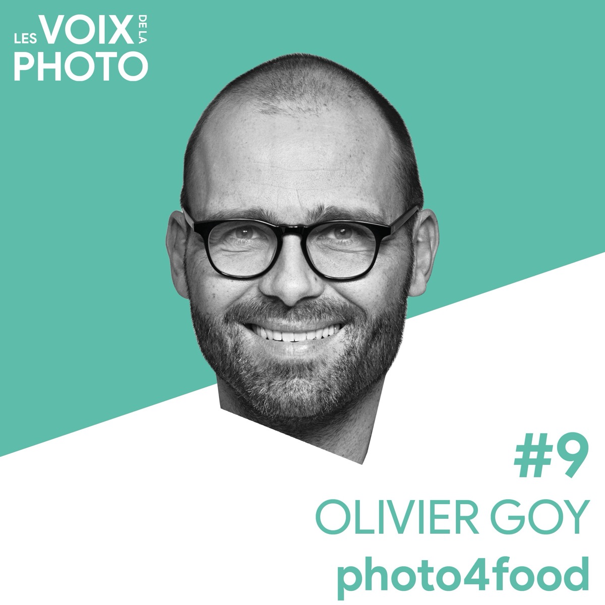 #9 Olivier Goy (photo4food), podcast Les Voix de la Photo