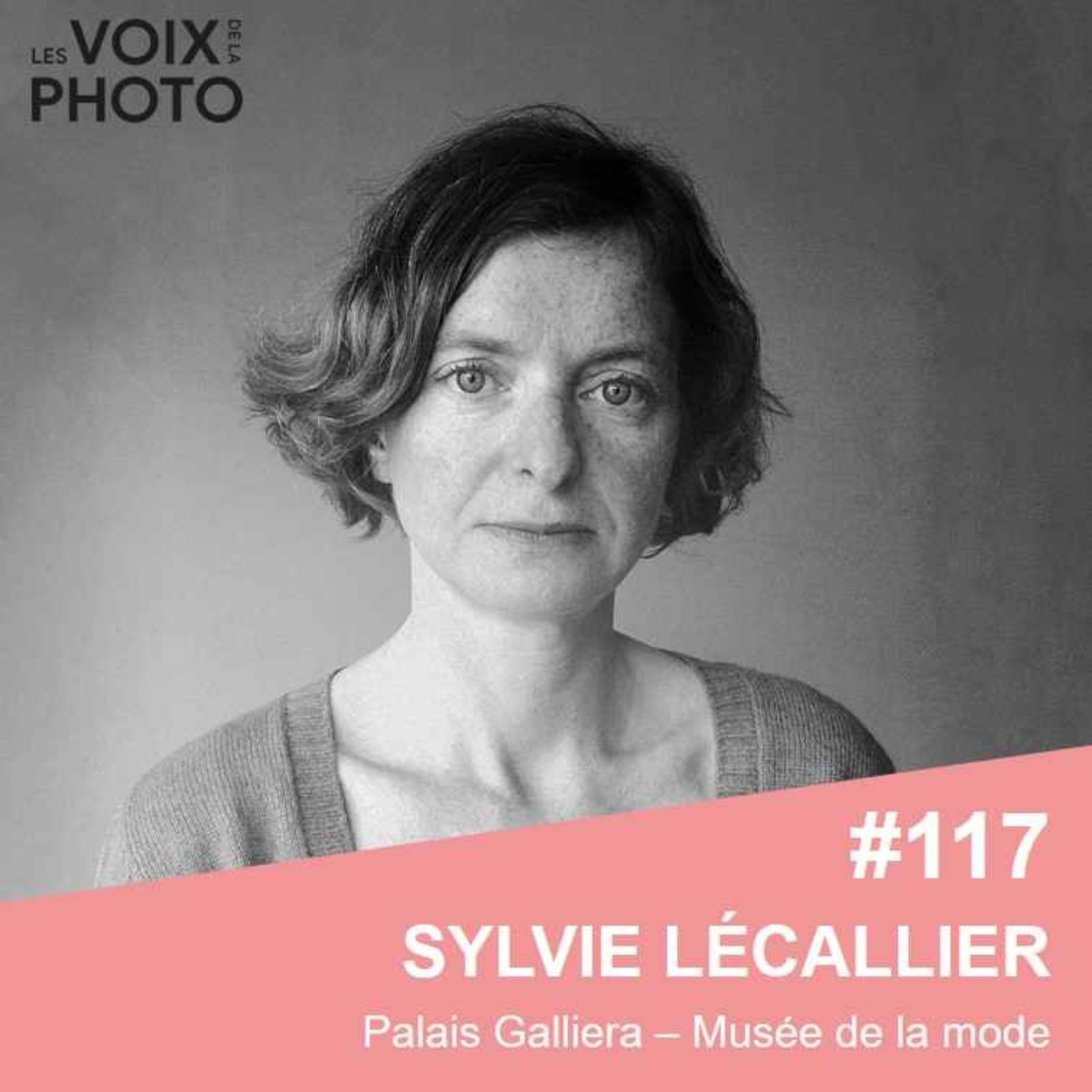 [BEST OF] #117 Sylvie Lécallier (Palais Galliera)