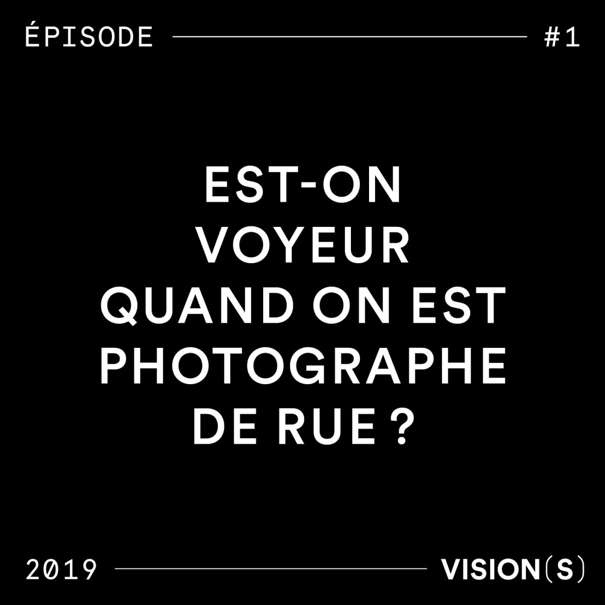 Podcast Vision(s) sur la photographie de rue avec Gil Rigoulet, Lucy Krimian et Paul Mougeot.
