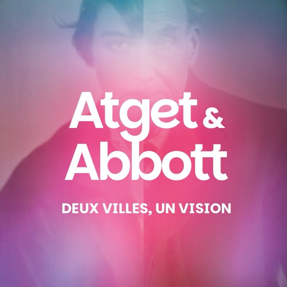 Eugène Atget & Berenice Abbott : deux regards, une révolution photographique