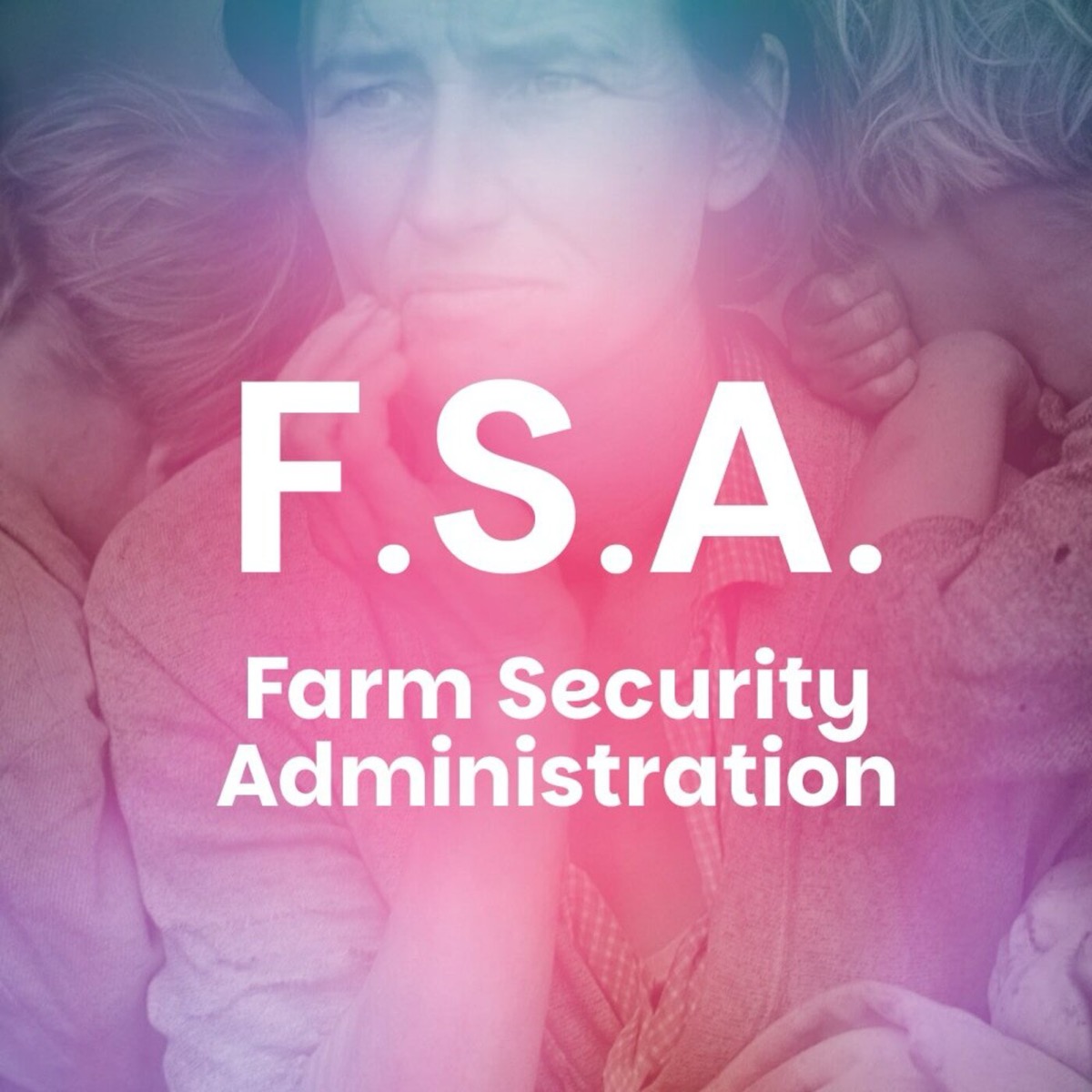 Farm Security Administration : documenter la Grande Dépression