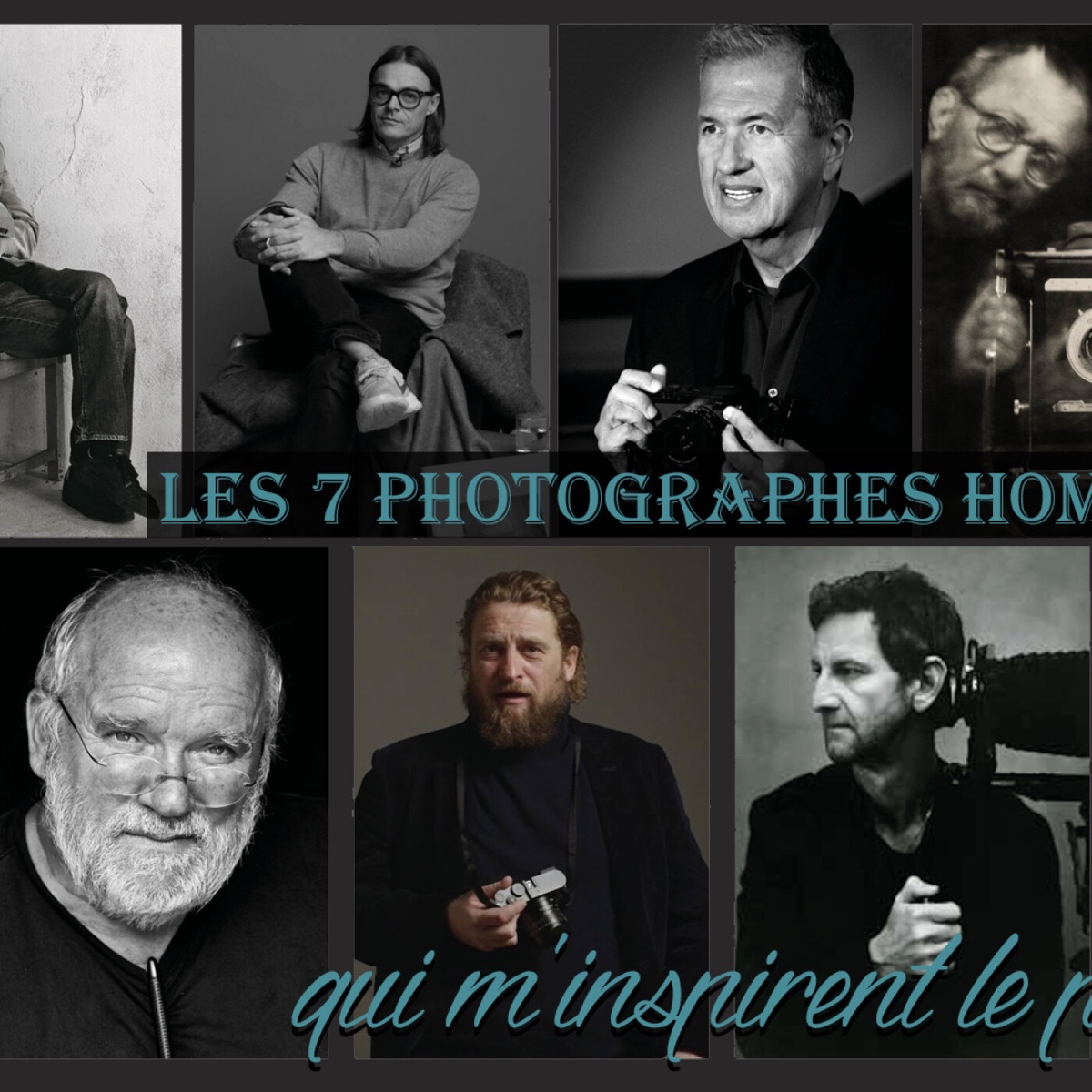 Les 7 Photographes Hommes qui m’inspirent le plus | PODCAST #35