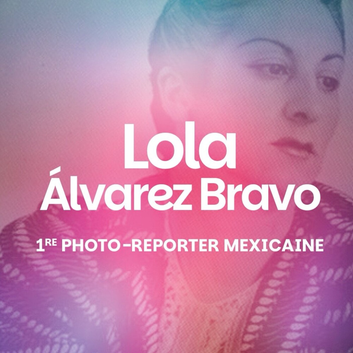 Lola Álvarez Bravo : la première femme photo-reporter mexicaine qui a lutté contre le patriarcat