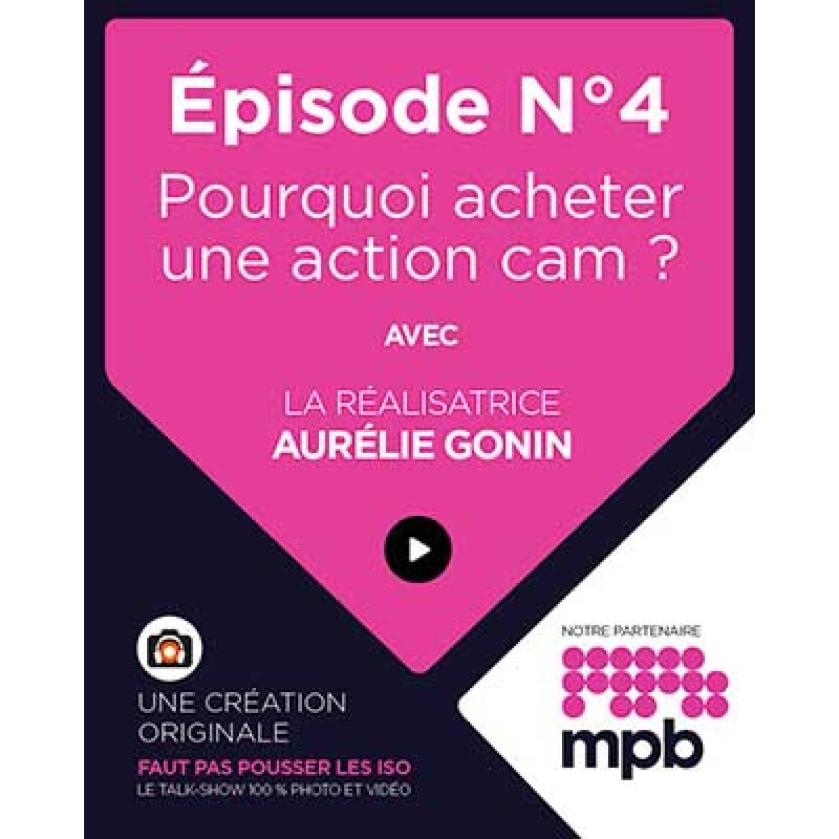 MS 001 – EP4 : Pourquoi acheter une action cam ?