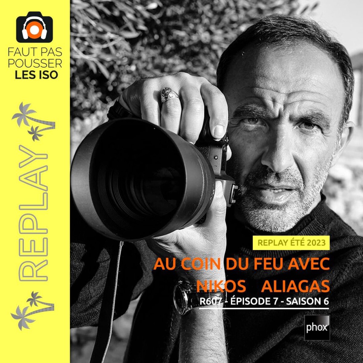 R607 - Au coin du feu avec Nikos Aliagas, podcast Faut Pas Pousser Les ISO