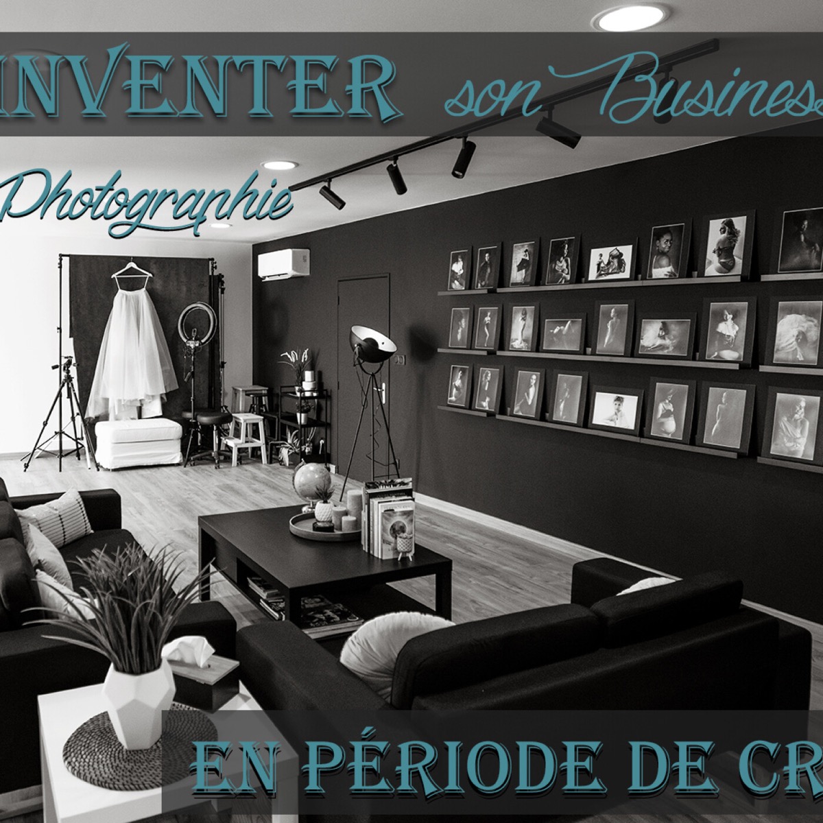 Réinventer son BUSINESS de Photographie en Période de CRISE | PODCAST #42