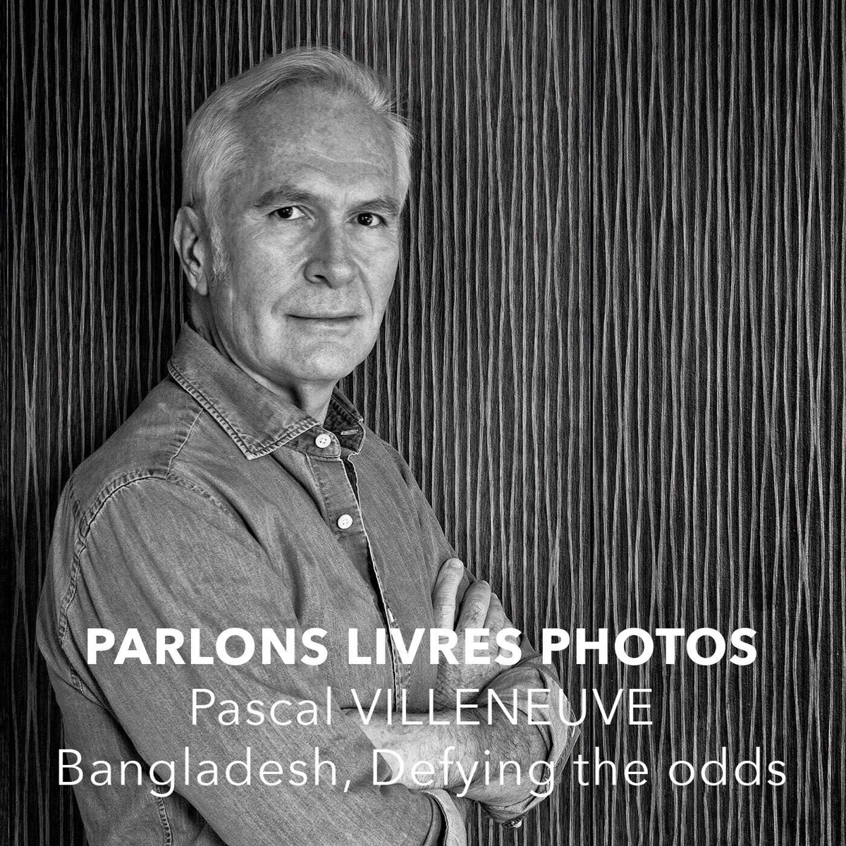Rencontre avec Pascal VILLENEUVE, photographe voyageur #9