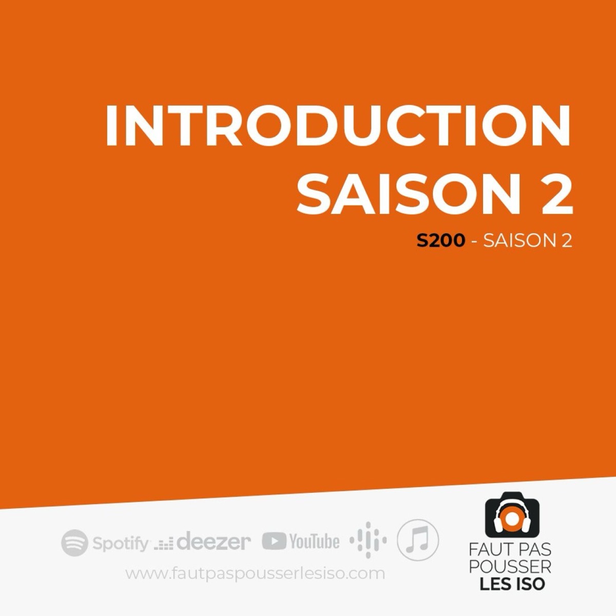 S200 - Introduction Saison 2, podcast Faut Pas Pousser Les ISO