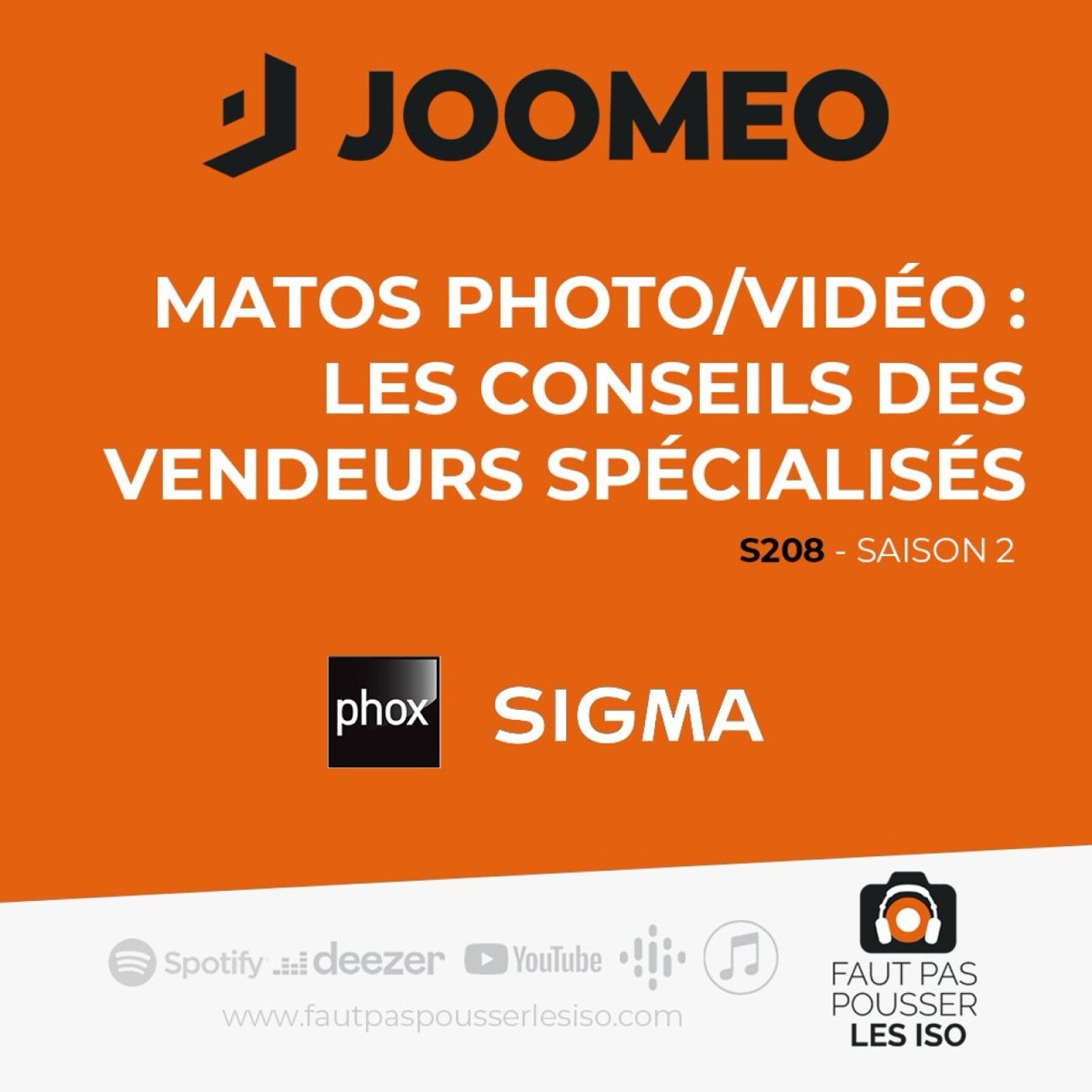 S208 - Matos photo/vidéo : les conseils des vendeurs spécialisés, podcast Faut Pas Pousser Les ISO
