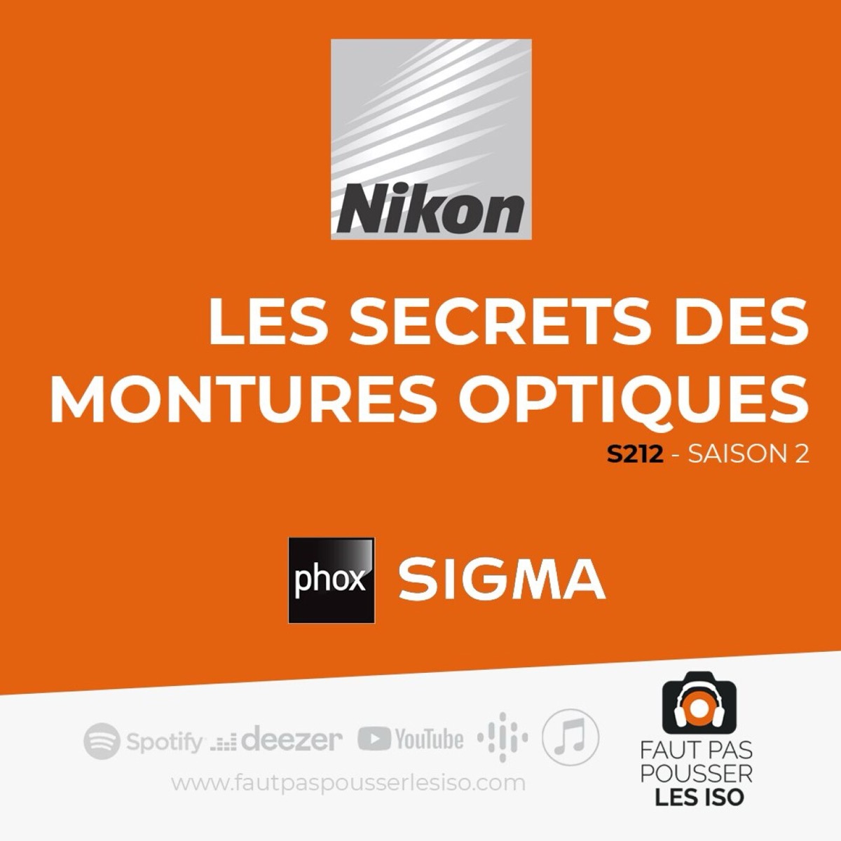 S212 - Les secrets des montures optiques, podcast Faut Pas Pousser Les ISO