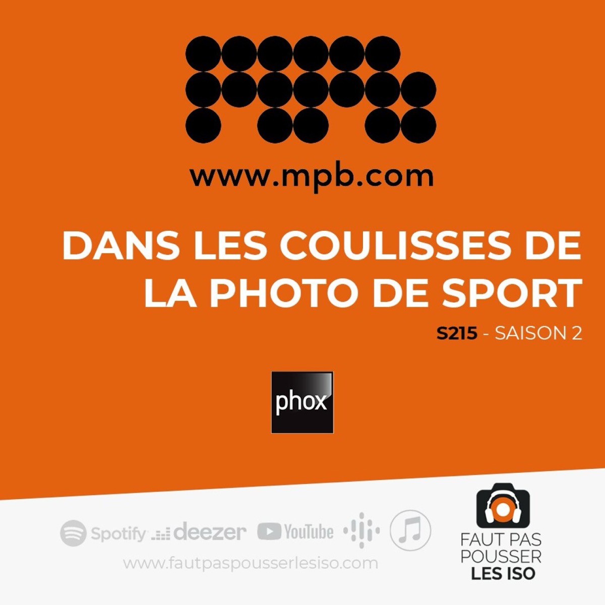 S215 - Dans les coulisses de la photo de sport, podcast Faut Pas Pousser Les ISO