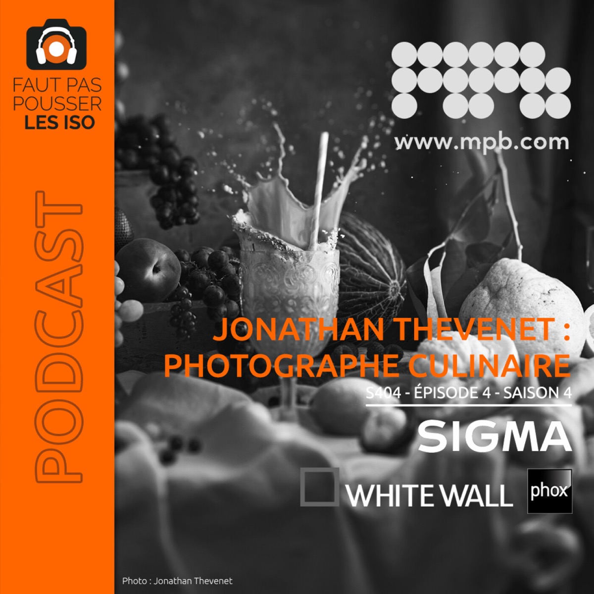 S404 - Jonathan Thevenet : photographe culinaire, podcast Faut Pas Pousser Les ISO