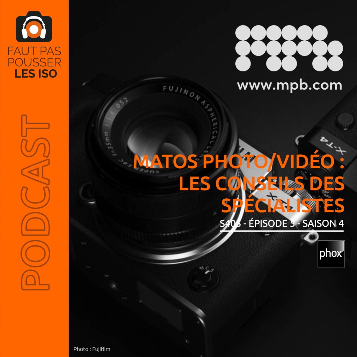S405 - Matos photo/vidéo : les conseils des spécialistes, podcast Faut Pas Pousser Les ISO