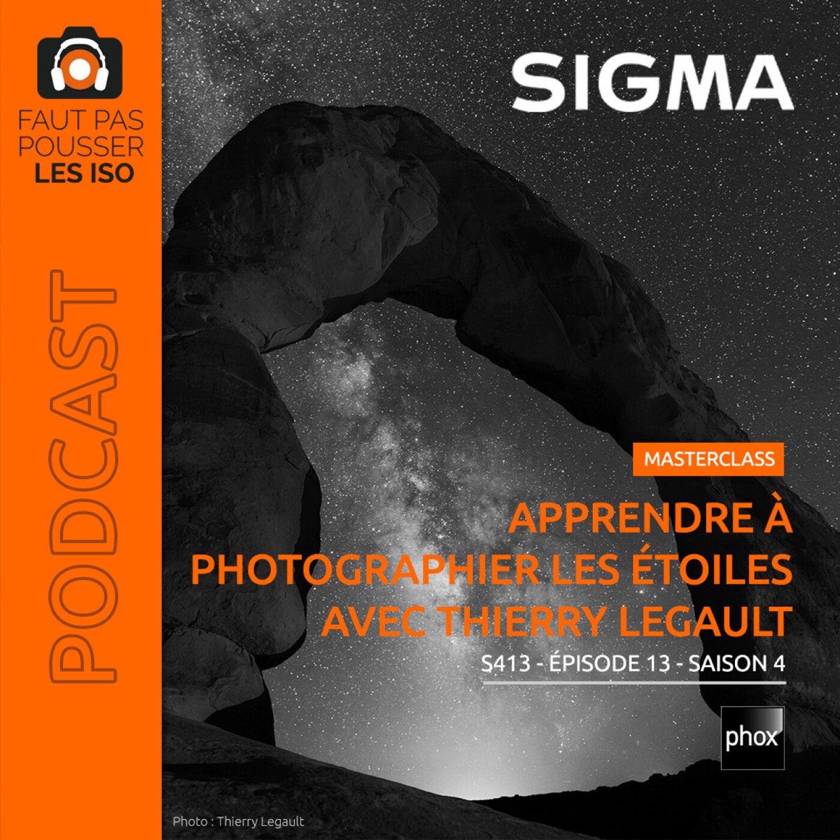 S413 - Apprendre à photographier les étoiles avec Thierry Legault, podcast Faut Pas Pousser Les ISO