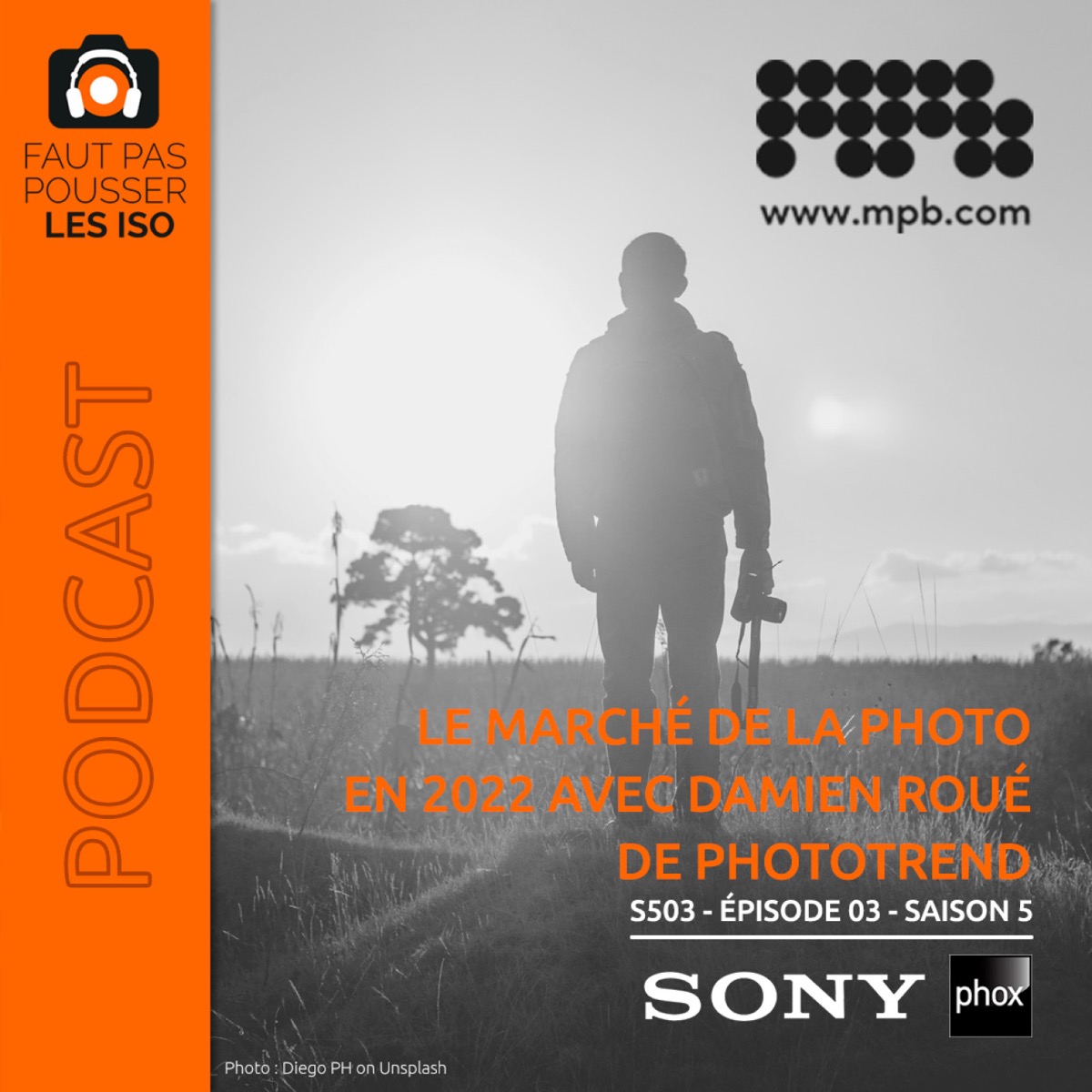 S503 - Le marché de la photo en 2022 avec Damien Roué de Phototrend, podcast Faut Pas Pousser Les ISO