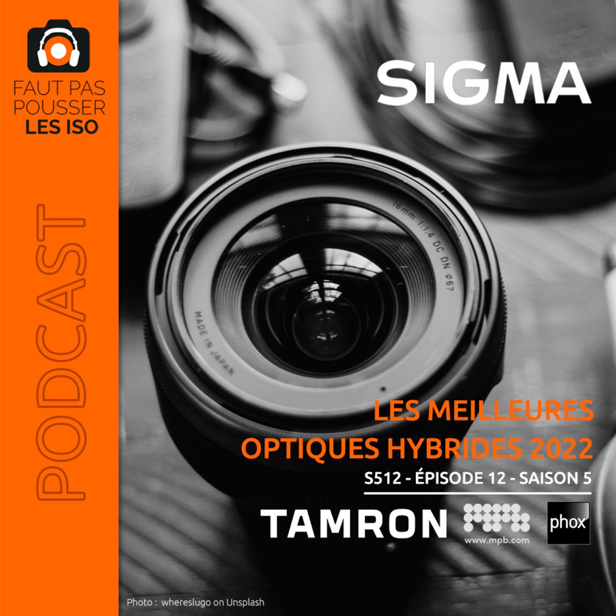 S512 - Les meilleures optiques hybrides 2022, podcast Faut Pas Pousser Les ISO