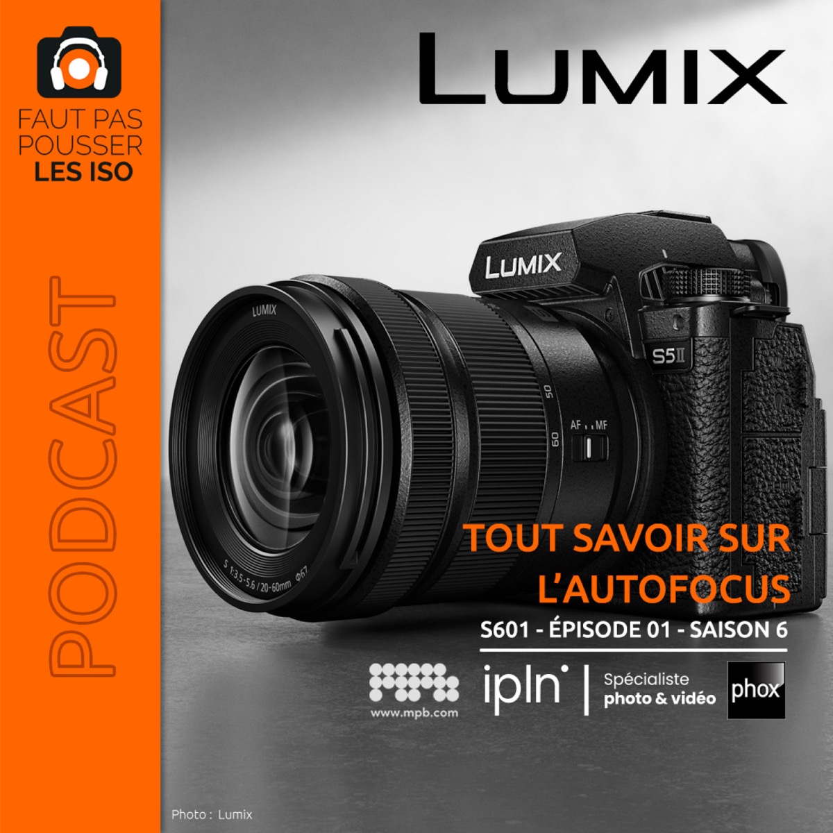 S601 - Tout savoir sur l'autofocus, podcast Faut Pas Pousser Les ISO