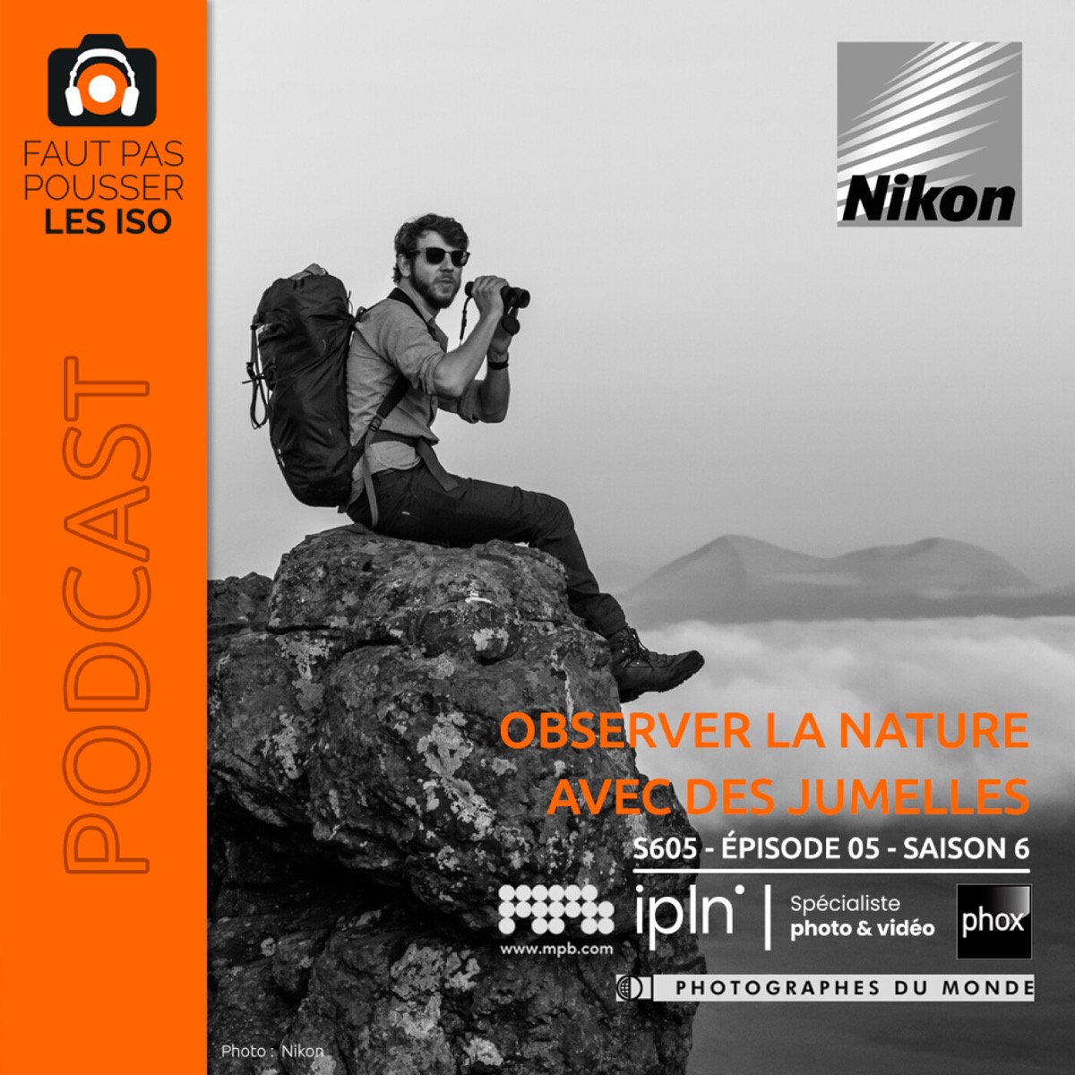 S605 - Observer la nature avec des jumelles, podcast Faut Pas Pousser Les ISO