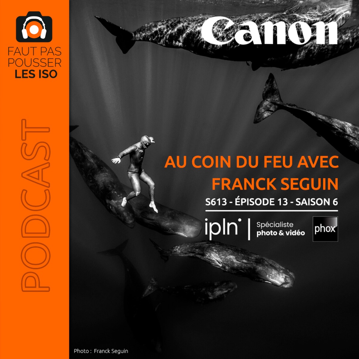 S613 - Au coin du feu avec Franck Seguin, podcast Faut Pas Pousser Les ISO