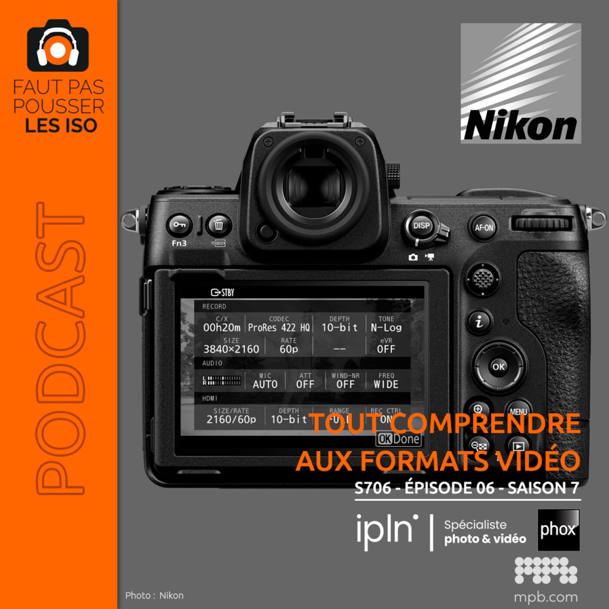 S706 - Tout comprendre aux formats vidéos, podcast Faut Pas Pousser Les ISO