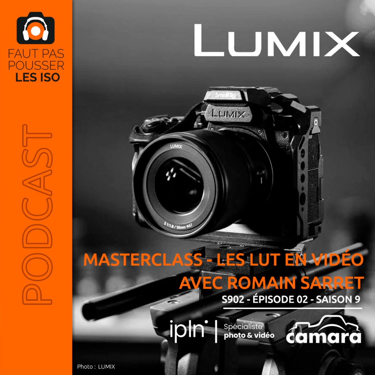 S902 - MASTERCLASS : LES LUTS EN VIDÉO AVEC ROMAIN SARRET