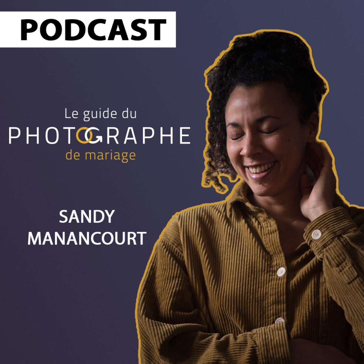 Un parcours classique dans ma formation - Sandy Manancourt, podcast le Guide du Photographe de Mariage
