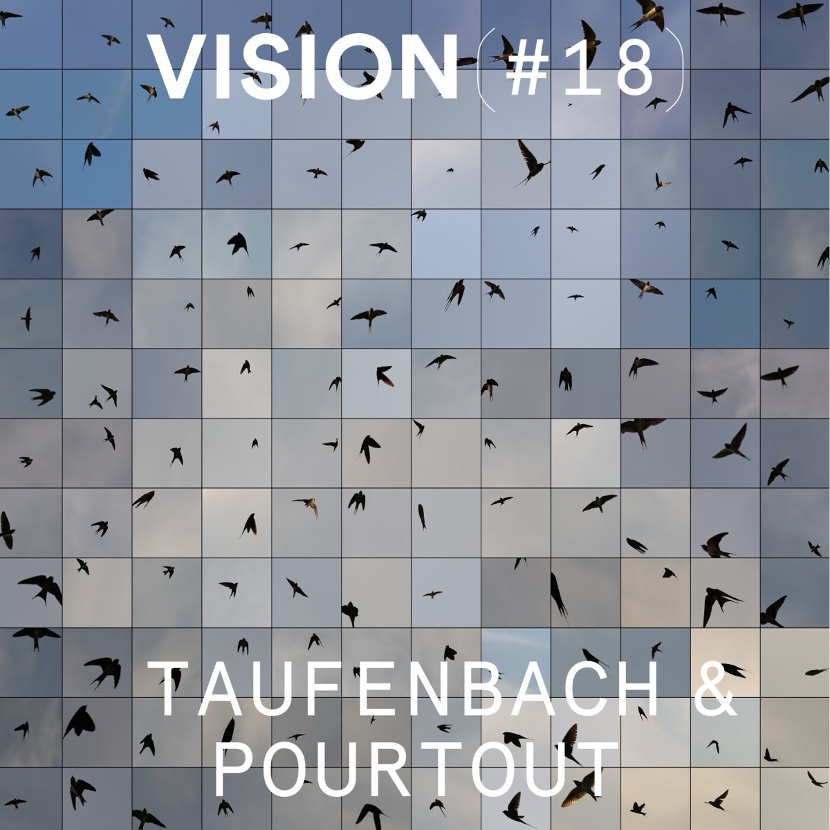 VISION #18 — EDOUARD TAUFENBACH & BASTIEN POURTOUT