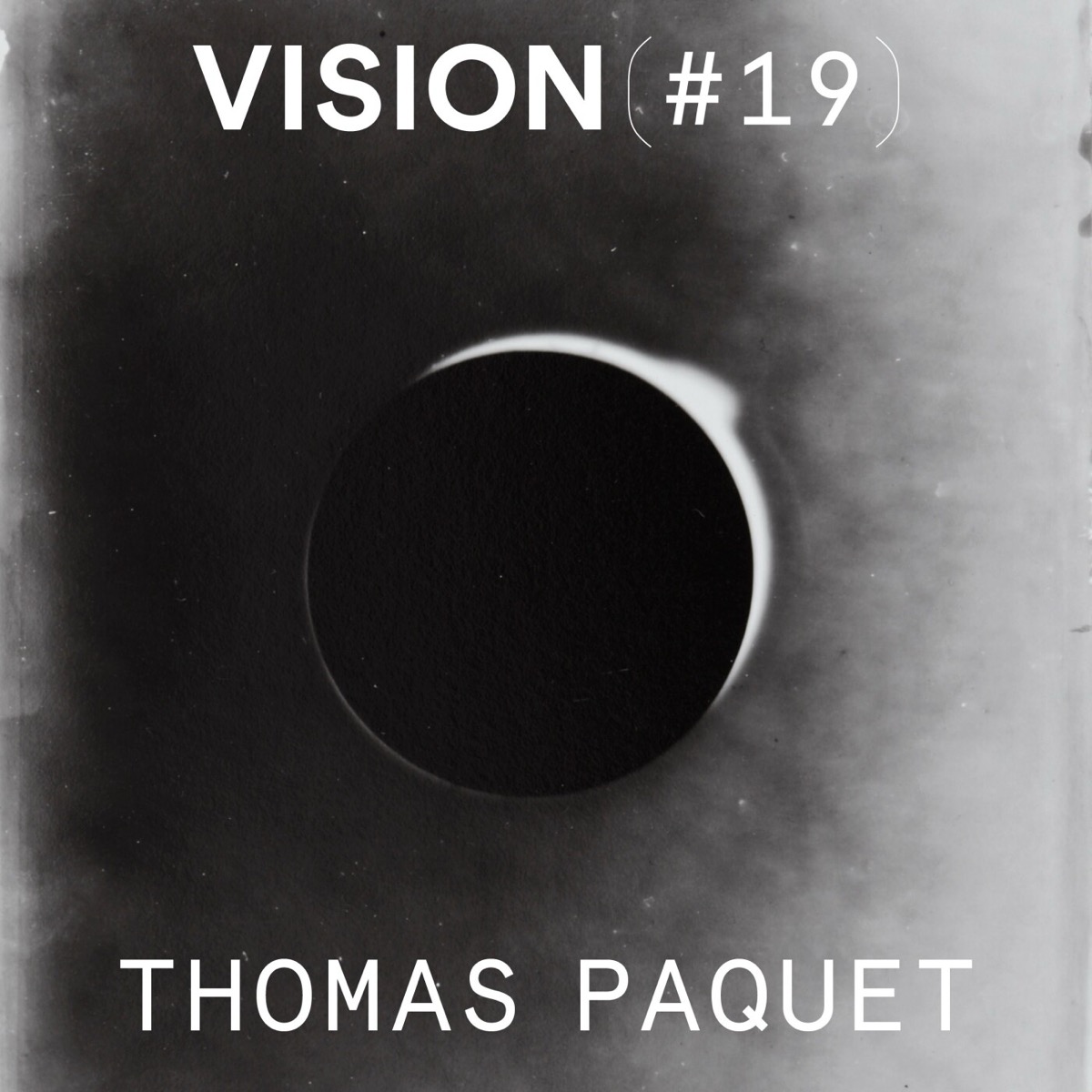 VISION #19 — THOMAS PAQUET