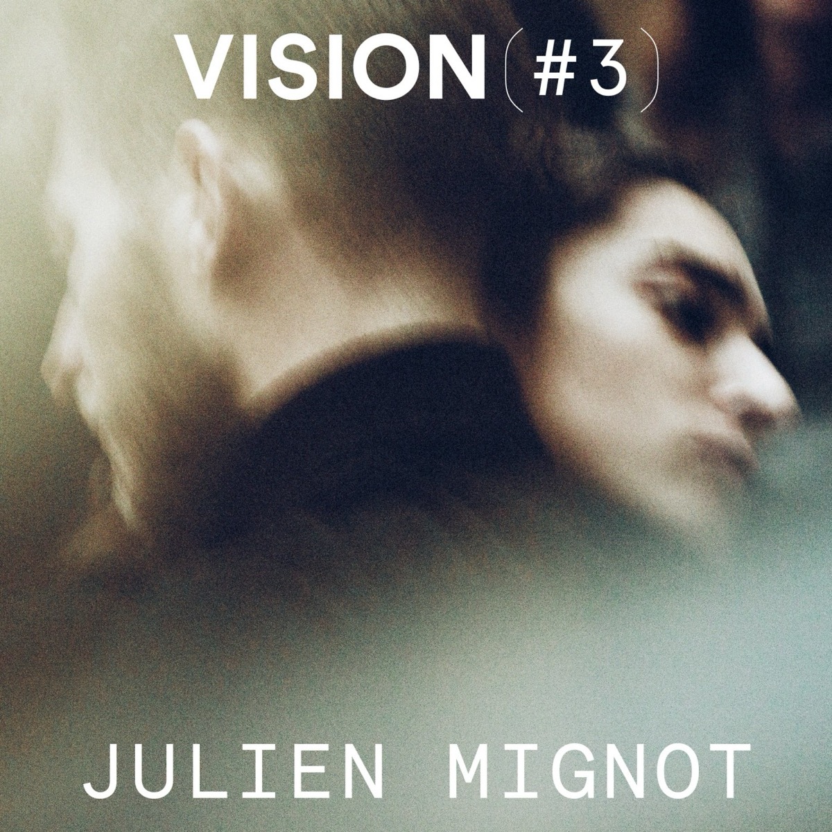 VISION #3 — JULIEN MIGNOT, podcast Vision(s)