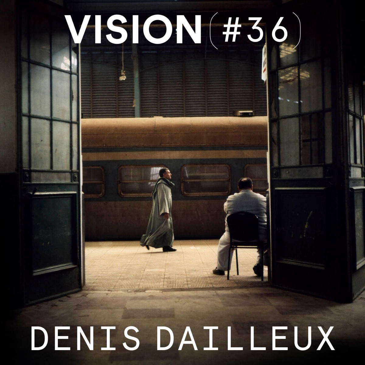 VISION #36 — DENIS DAILLEUX, podcast Vision(s)
