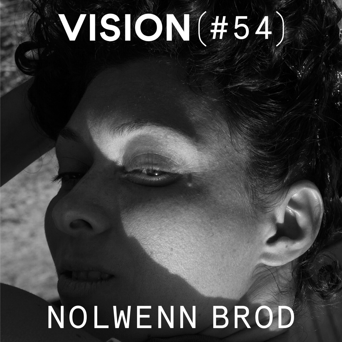 VISION #54 — NOLWENN BROD | La puissance des détails et des formes, la rencontre au centre de l’image